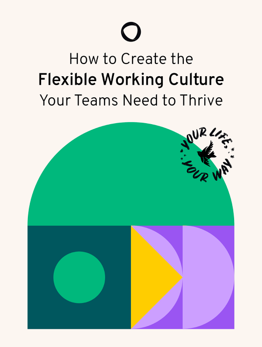 How To Create The Flexible Working Culture Your Teams Need To Thrive cover